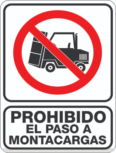 Prohibido El Paso A Montacargas  Estireno 30x40 Sin Foto