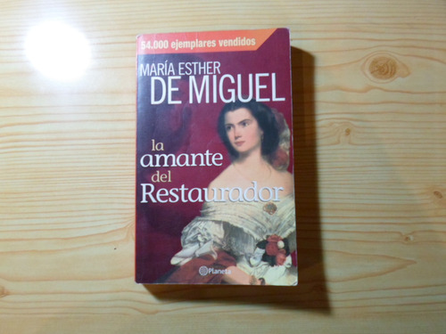 La Amante Del Restaurador - Maria Esther De Miguel