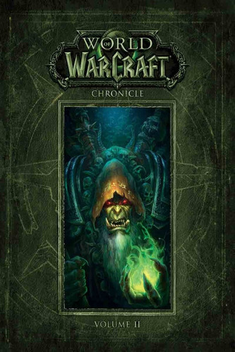 World Of Warcraft Chronicle Volume 2 - Blizzard Entertain