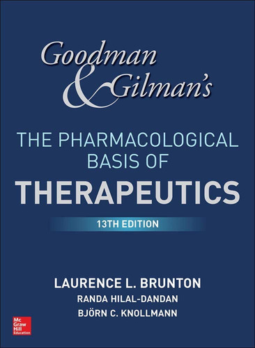 Goodman & Gilman: Las Bases Farmacológicas De La Terapéutica