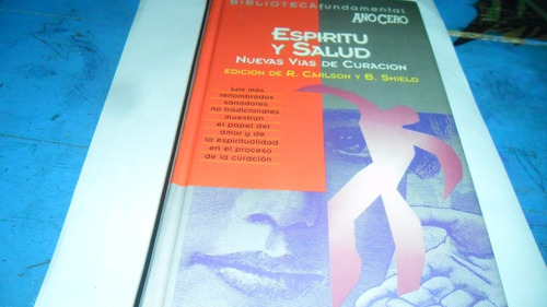 Libro R. Carlson Y B. Shield- Espíritu Y Salud