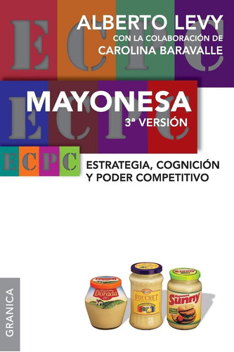 Libro: Mayonesa 3ra Versión: Estrategia, Cognición Y Poder C