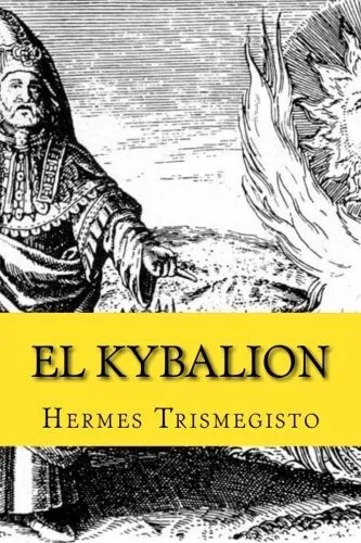El Kybalion - Hermes Trismegisto (4655), De Hermes Trismegisto. Editorial Createspace Independent Publishing Platform En Español