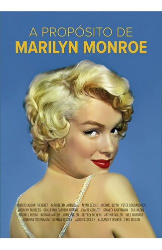 A Propósito De Marilyn Monroe (sin Coleccion)