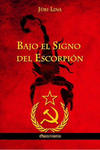 Libro: Bajo El Del Escorpión: El Ascenso Y La Caída Del Impe