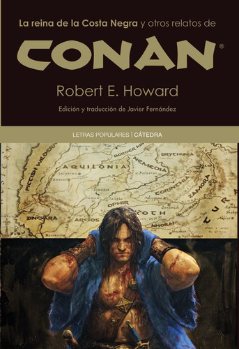 Conan La Reina De La Costa Negra Y Otros Relatos - Howard...