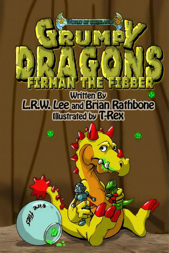 Grumpy Dragons - Firman The Fibber: A Dragon Book For Kids And Early Readers, De Lee, L. Rw. Editorial Createspace, Tapa Blanda En Inglés