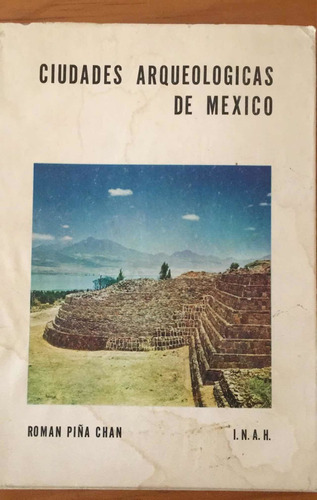 Ciudades Arqueológicas De México