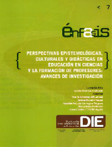 Perspectivas Epistemológicas, Culturales Y Didácticas En, De Adela Molina Andrade. Serie 9588782089, Vol. 1. Editorial U. Distrital Francisco José De C, Tapa Blanda, Edición 2012 En Español, 2012