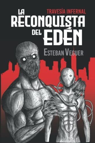 La Reconquista Del Edén