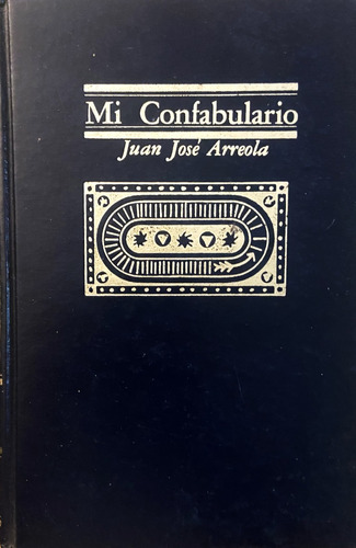 Mi Confabulario, Juan José Arreola (Reacondicionado)