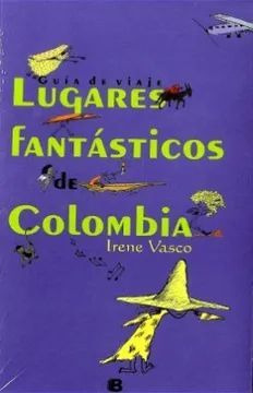 Libro Guia De Viaje Lugares Fantasticos De Colombia