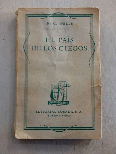 El Pais De Los Ciegos De H. G. Wells - Losada (usado)