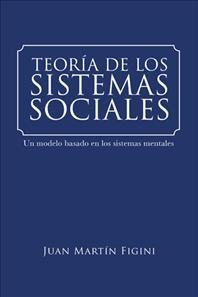 Libro Teor A De Los Sistemas Sociales - Juan Martin Figini