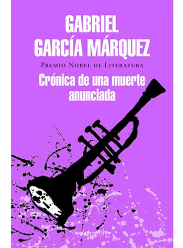 Cronica De Una Muerte Anunciada - Gabriel Garcia Marquez