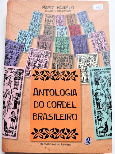 Livro Antologia Do Cordel Brasileiro Marco Haurélio 