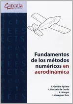 Comprar Libro Fundamentos De Los Métodos Numéricos En Aerodinámica D
