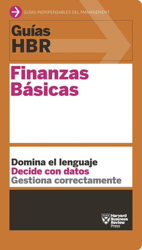 Libro: Guías Hbr: Finanzas Básicas (hbr) Guía De Finanzas Ba