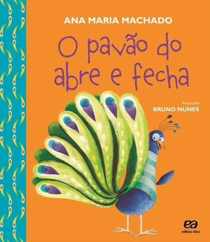 Livro O Pavão Do Abre E Fecha