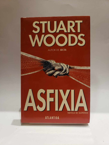 Asfixia. Stuart Woods