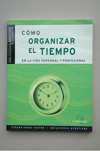 Como Organizar El Tiempo En La Vida Personal Y Profesi 71etp