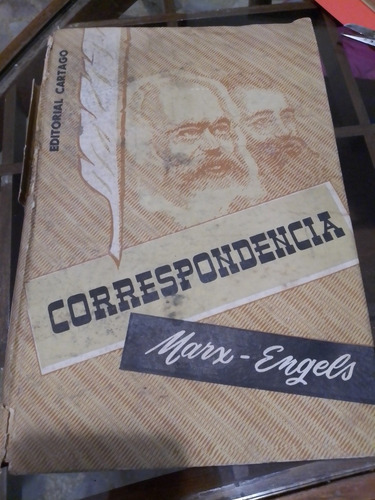 Correspondencia - Marx - Engels - Editorial Cartago. Ver Fot (Usado)