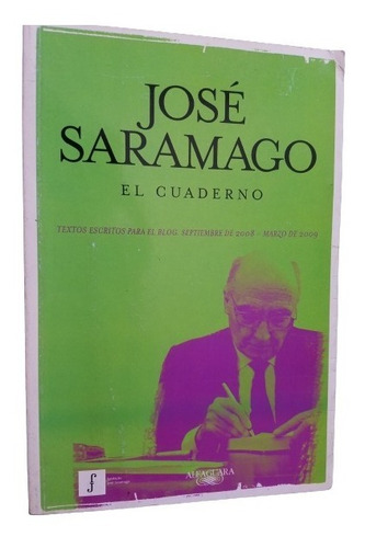 El Cuaderno Jose Saramago Premio Nobel Editorial Alfaguara