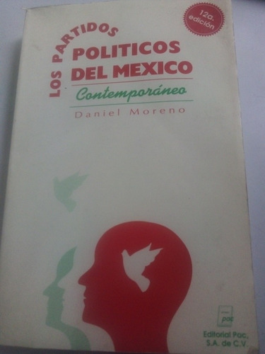 Los Partidos Políticos Del México Contemporáneo D. Moreno