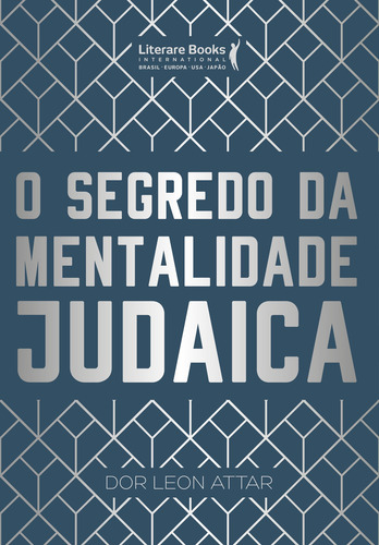 Imagem 1 de 1 de O segredo da mentalidade judaica, de Attar, Rabino Dor Leon. Editora Literare Books International Ltda, capa mole em português, 2021
