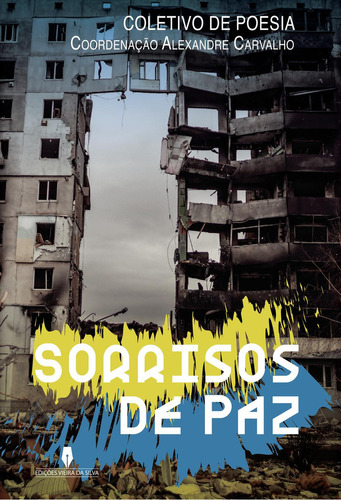Sorrisos De Paz: No, de 13 es, Coletivo De Poesia., vol. 1. Editorial Solar Pod, tapa pasta blanda, edición 1 en español, 2022