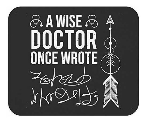 Pad Mouse - Doctors 9 Inch Mousepad Mousemat - A Wise Doctor