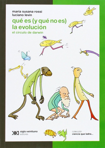 Que Es Y Que No Es La Evolucion El Circulo De Darwin