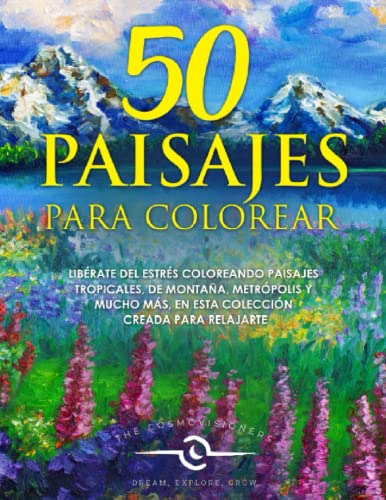 50 Paisajes Para Colorear: Con Hermosos Paisajes De Montaña