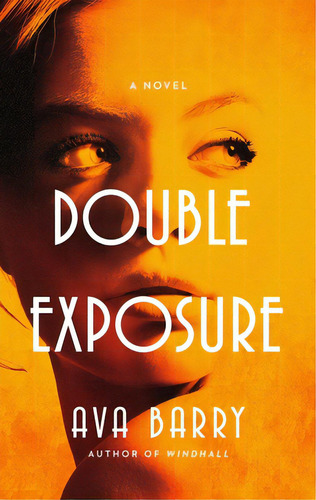 Double Exposure, De Barry, Ava. Editorial Pegasus Books, Tapa Dura En Inglés