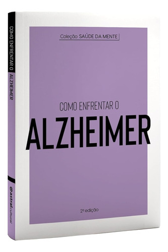 Livro Como Enfrentar O Alzheimer