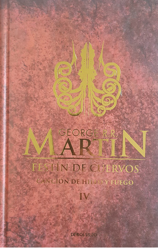 Cancion De Hielo 4: Festin De Cuervos - Martin George R.r.