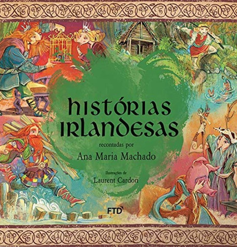 Historias Irlandesas, De Ana Maria Machado., Vol. -ol. 5. Editora Ftd, Capa Mole, Edição 1 Em Português, 2007