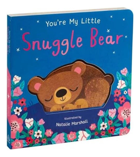 Libro: You''re My Little Snuggle Bear