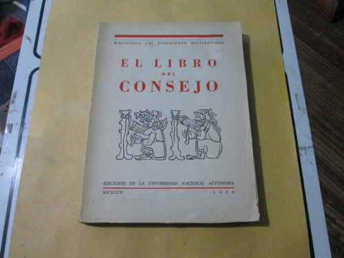 El Libro Del Consejo, Popol Vuh, Unam, Año 1939