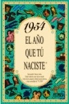 Libro 1954 El Año Que Tu Naciste