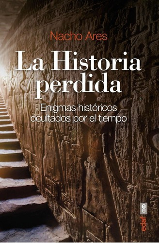 Libro: La Historia Perdida. Ares, Nacho. Edaf Editorial