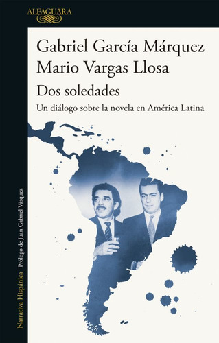 Dos Soledades - Un Dialogo Sobre La Novela En America Latina