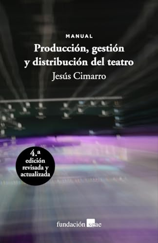 Produccion Gestion Y Distribucion Del Teatro - Cimarro Jesus