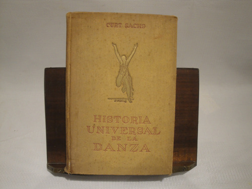 Historia Universal De La Danza - Sachs Curt