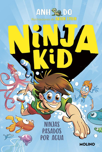 Libro: Ninjas Pasados Por Agua. Do, Anh. Rba Molino