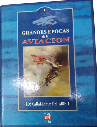 Grandes Épocas De La Aviación Vols.1,3,25,26,37,40