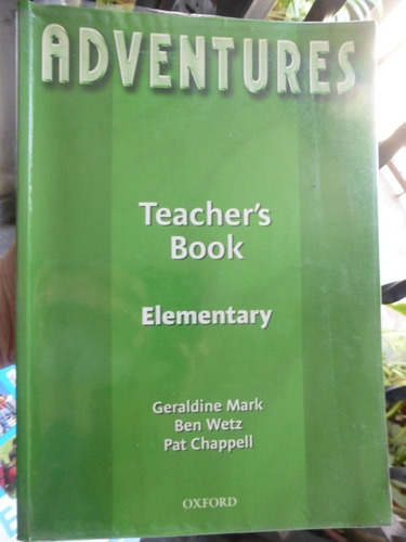 Adventures Teacher's Book Elementary - Mark - Ben Wetz - Cha