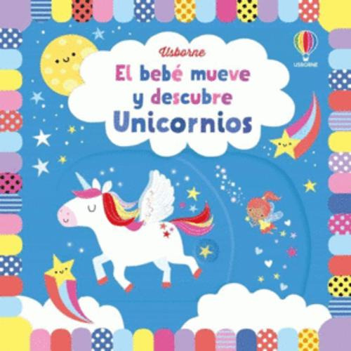 Libro El Bebé Nueve  Descubre - Unicornios