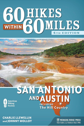 Libro: 60 Caminatas Dentro De 60 Millas: San Antonio Y Hill