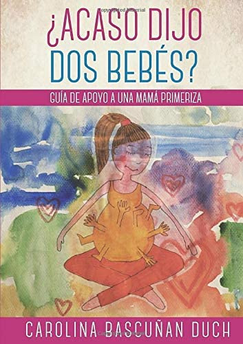 Libro: Acaso Dijo Dos Bebés? (spanish Edition)